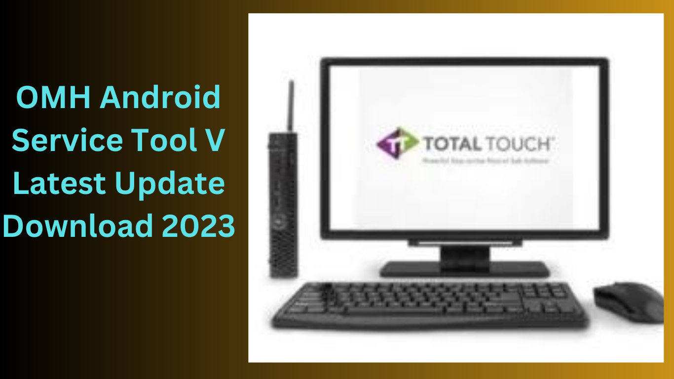 OMH Android Service Tool V6.4.0 Latest Update Download 2023