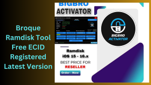 Broque Ramdisk Tool Free ECID Registered Latest Version
