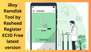 iBoy Ramdisk Tool by Rasheed Register ECID Free latest version