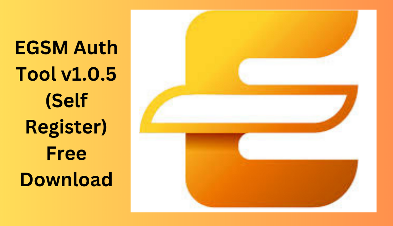 EGSM Auth Tool v1.0.5 (Self Register) Free Download