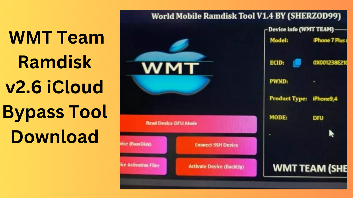 WMT Team Ramdisk v2.6 iCloud Bypass Tool Download
