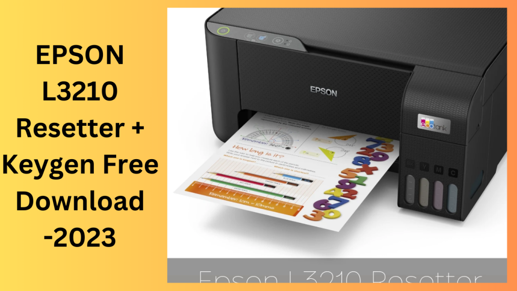 EPSON L3210 Resetter + Keygen Free Download -2023