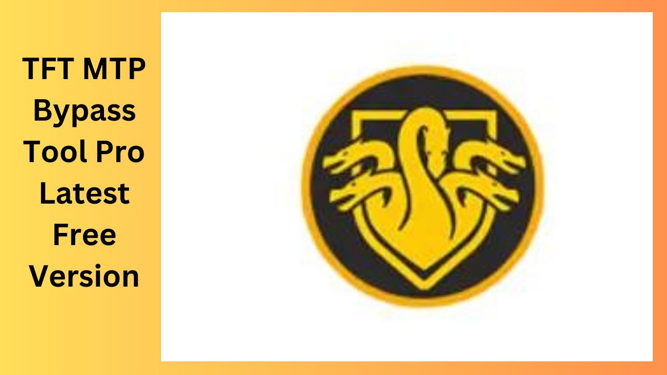 TFT MTP Bypass Tool V5.0.0 Pro Latest Free Version